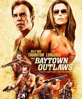 Смотреть Онлайн Прибрежное диско / The Baytown Outlaws [2012]